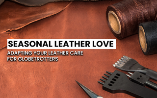 Seasonal Leather Love: Adapting Your Leather Care for Globetrotters